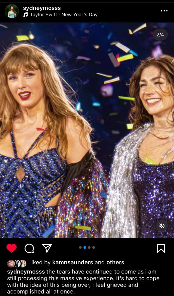 Sydney Moss Instagram post with photo Taylor Swift stands in a sequin body suit and multi coloured fringe jacket beside Sydney moss her dancer in a dark purple body suit and silver fringe jacket.
Caption: “sydneymosss the tears have continued to come as i am still processing this massive experience. it's hard to cope with the idea of this being over, i feel grieved and accomplished all at once.”