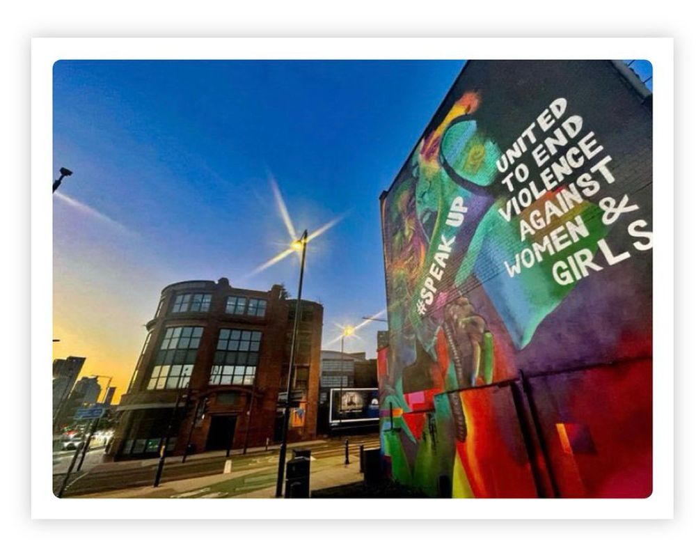 Mural saying…A city United to end violence against women & girls 
#SpeakUp as change is possible 