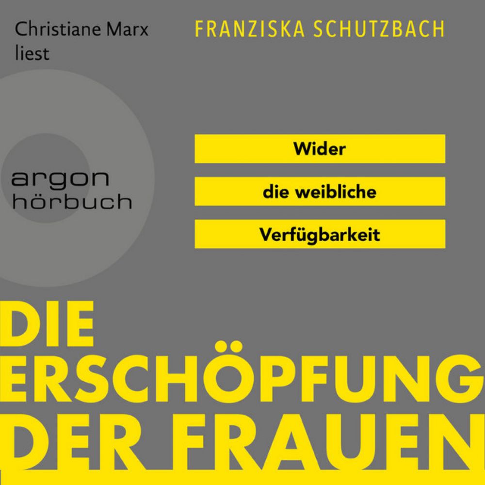 Die Erschöpfung der Frauen [Wider die weibliche Verfügbarkeit (Ungekürzte Lesung)]