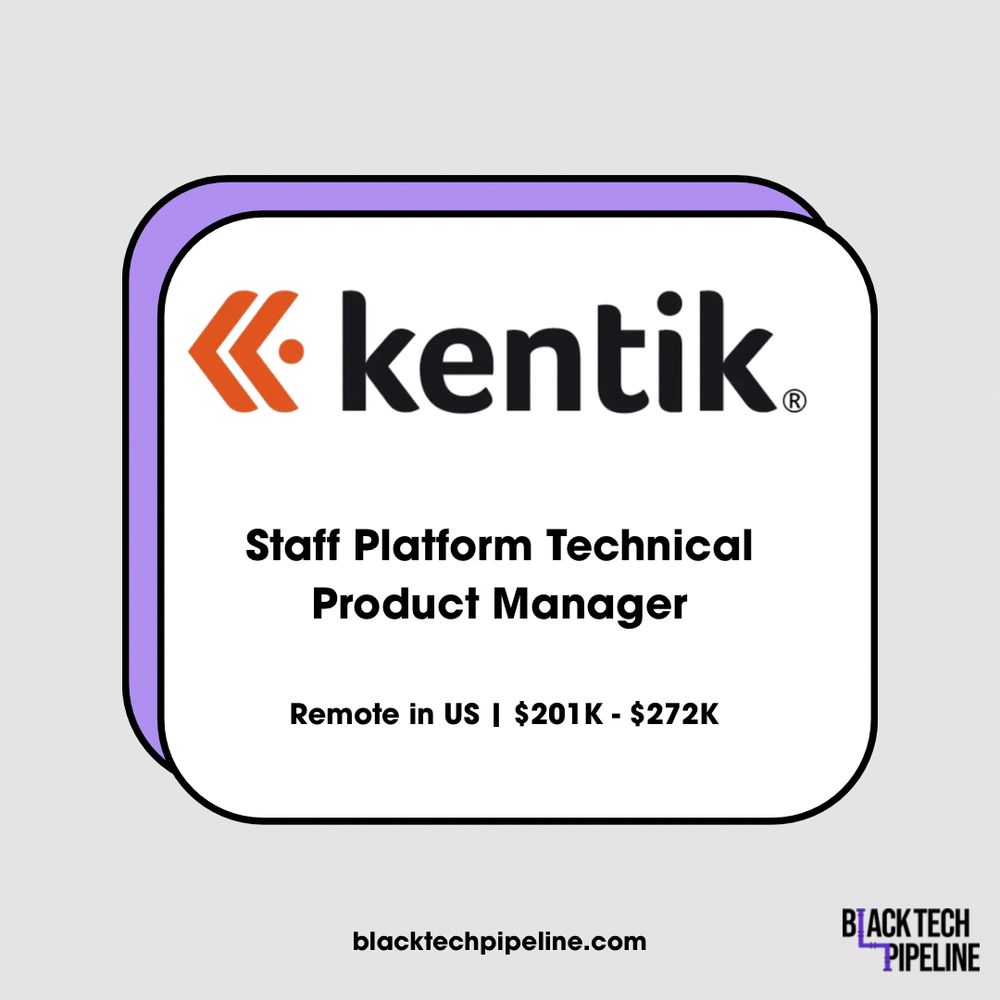 Kentik hiring a Staff Platform Technical Product Manager who is remote in the U.S. for a salary range between $201,000-$272,000 on the Black Tech Pipeline job board. 