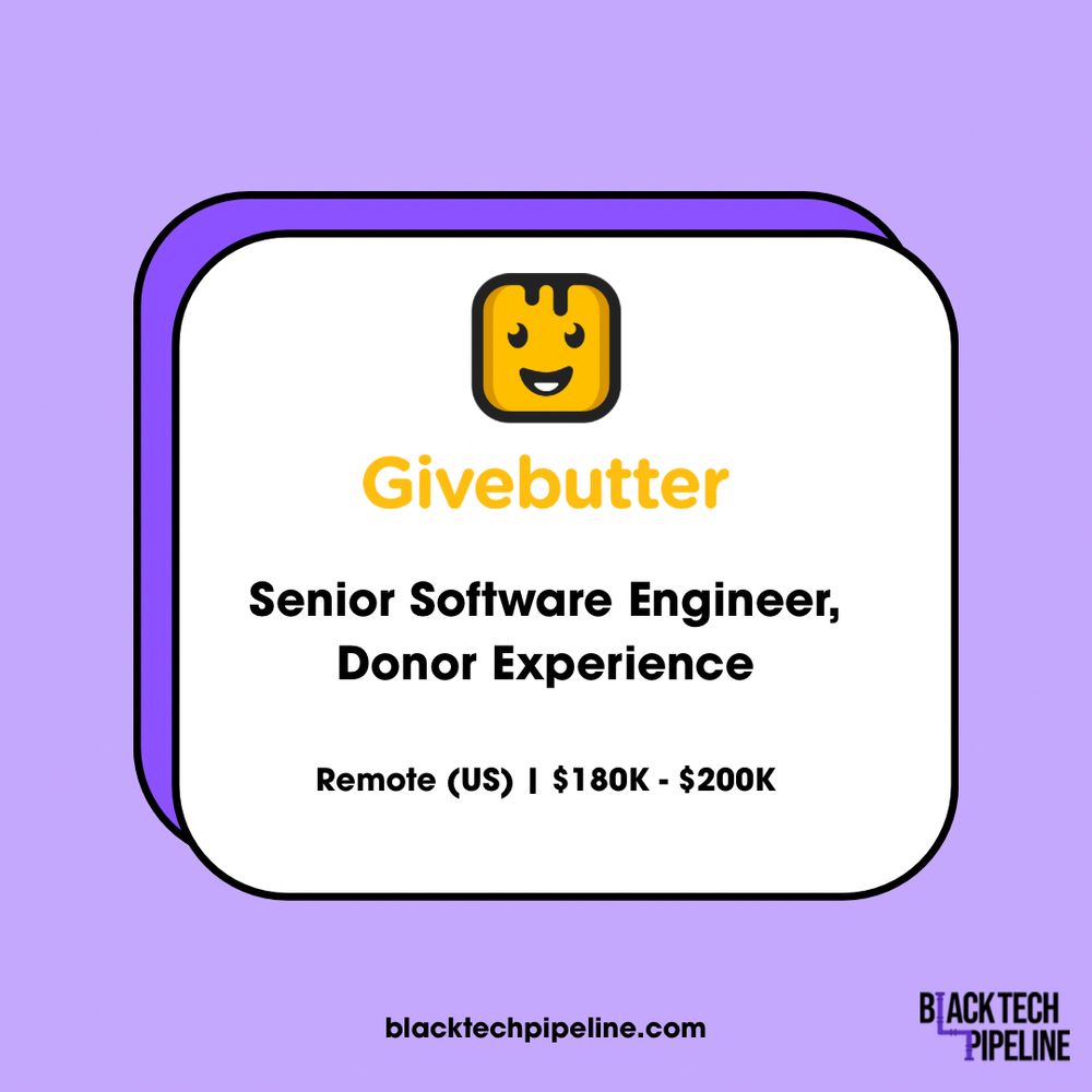Givebutter is hiring a Software Engineer for their Donor Experience team on the Black Tech Pipeline job board with a salary range of $180K to $200K.