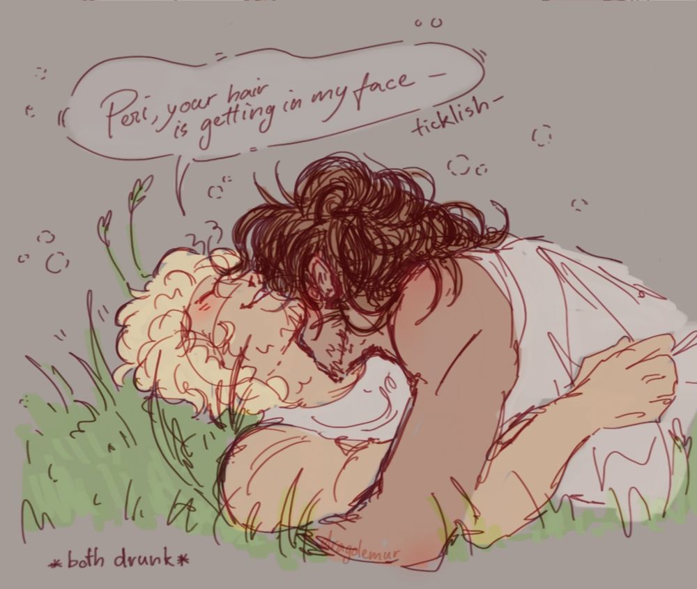 Elpenor: "Peri, your hair is getting in my face- (ticklish-)"

text in the left lower corner: *both drunk*