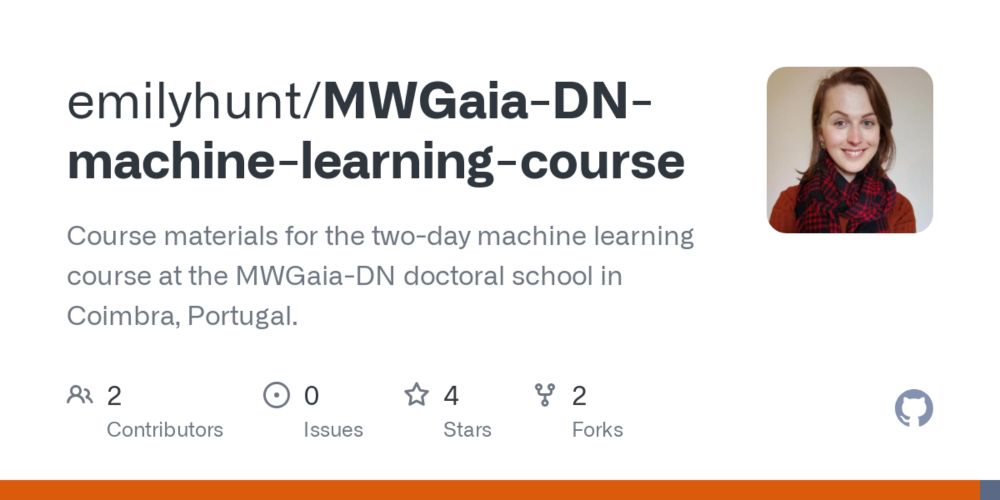 GitHub - emilyhunt/MWGaia-DN-machine-learning-course: Course materials for the two-day machine learning course at the MWGaia-DN doctoral school in Coimbra, Portugal.