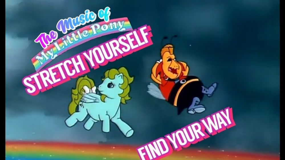 The Music Of MLP -Stretch Yourself : Find Your Way.