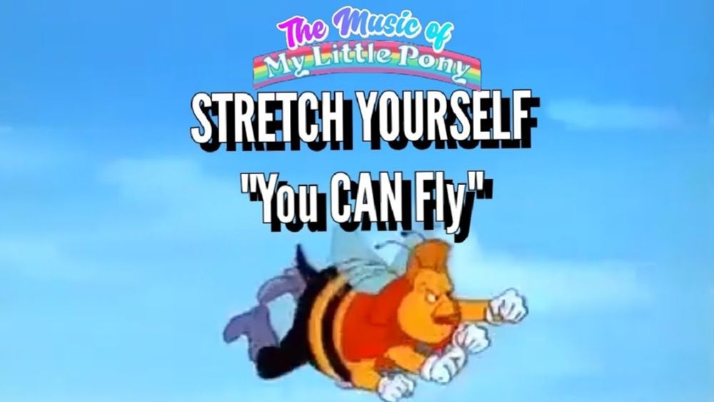 The Music of MLP - Stretch Yourself  : You Can Fly