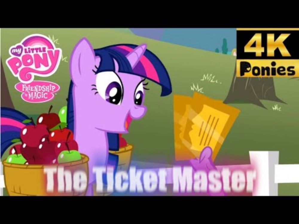 My Little Pony Friendship is Magic   The Ticket Master