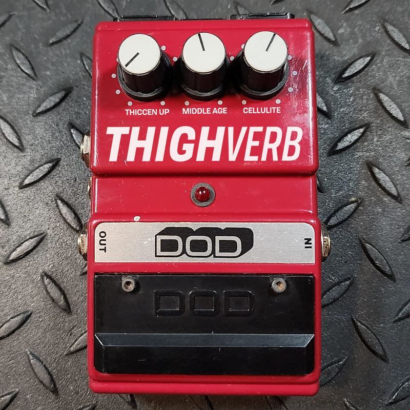 A 1990s-era DOD guitar effects pedal; modified to read THIGHverb, with control dials for THICCEN UP, MIDDLE AGE, and CELLULITE.