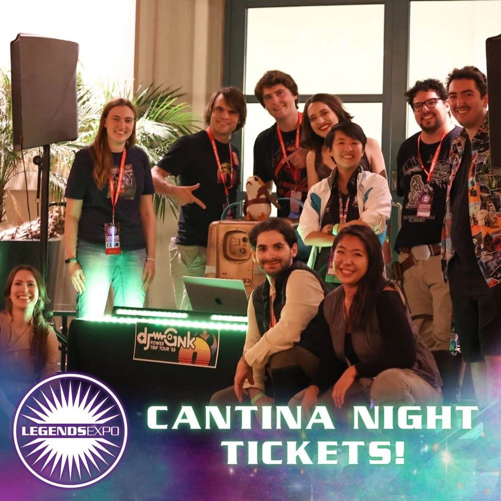 A group of con attendees in lanyards are gathered around a DJ booth and smiling for the photo. The Legends Expo logo and galaxy overlay is positioned at the bottom of the photo, with the text "Cantina Night Tickets!"