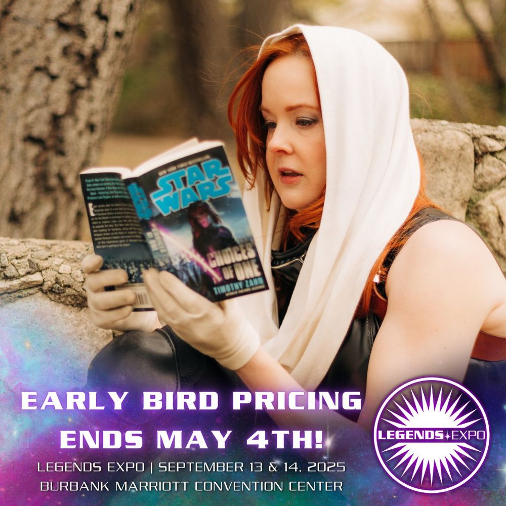 A Mara Jade cosplayer sits reading a copy of "Choices of One" by Timothy Zahn. The lower third of the image is overlayed with a transparent nebula, the Legends Expo logo, and text that says "Early Bird Pricing Ends May 4th!"