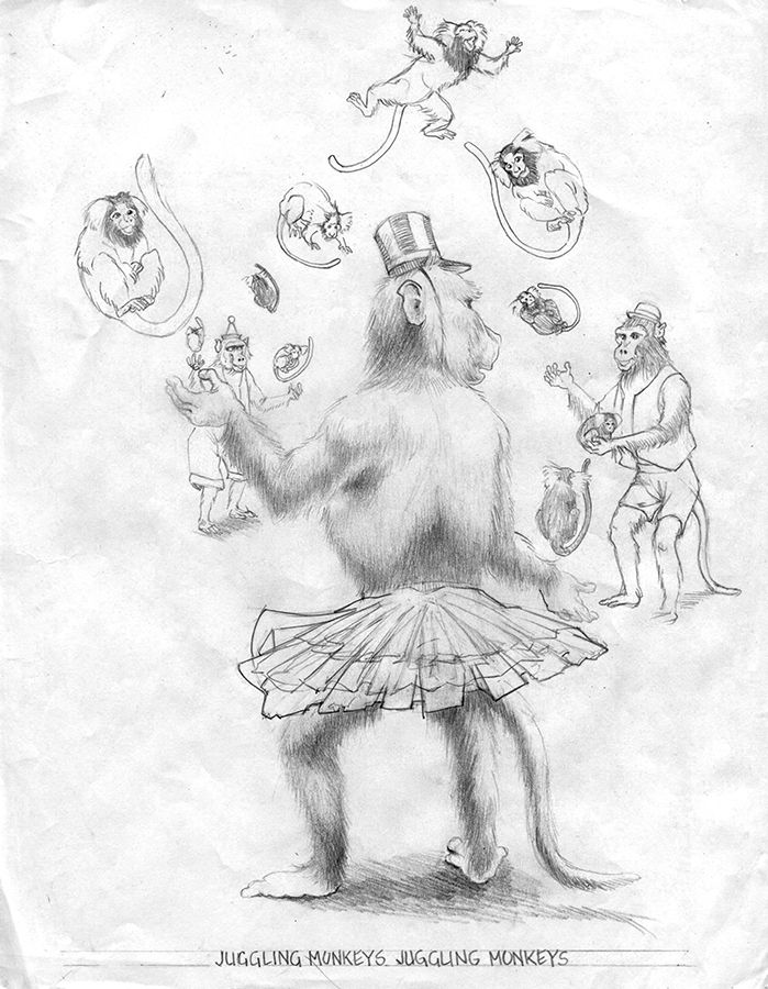 A pencil sketch of baboons juggling marmosets. In the center foreground with its back to us is a baboon in a tutu with a tall marching band style hat looking to the right. In the background to the right is another baboon dressed in short pants and a vest wearing a bowler. A third baboon is in the far back on the left wearing knee-length short pants and a conical hat with a pom on top. Text at the bottom says: Juggling Monkeys Juggling Monkeys.