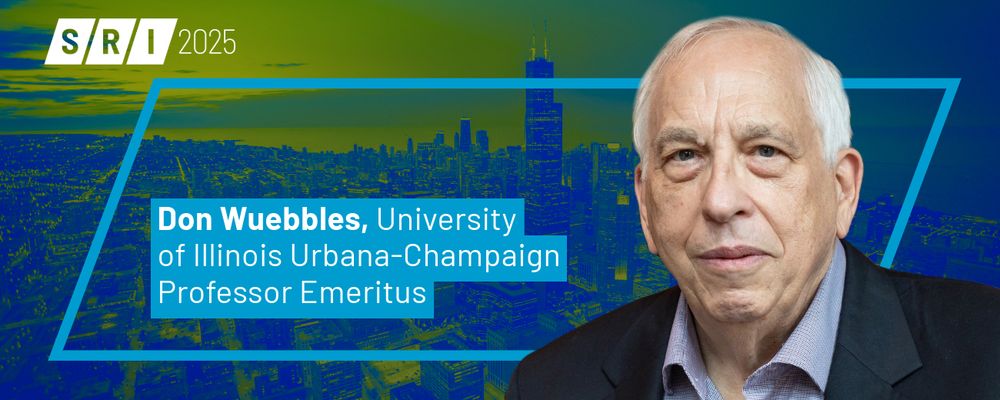 SRI2025 / Don Wuebbles, University of Illinois Urbana-Champaign Professor Emeritus