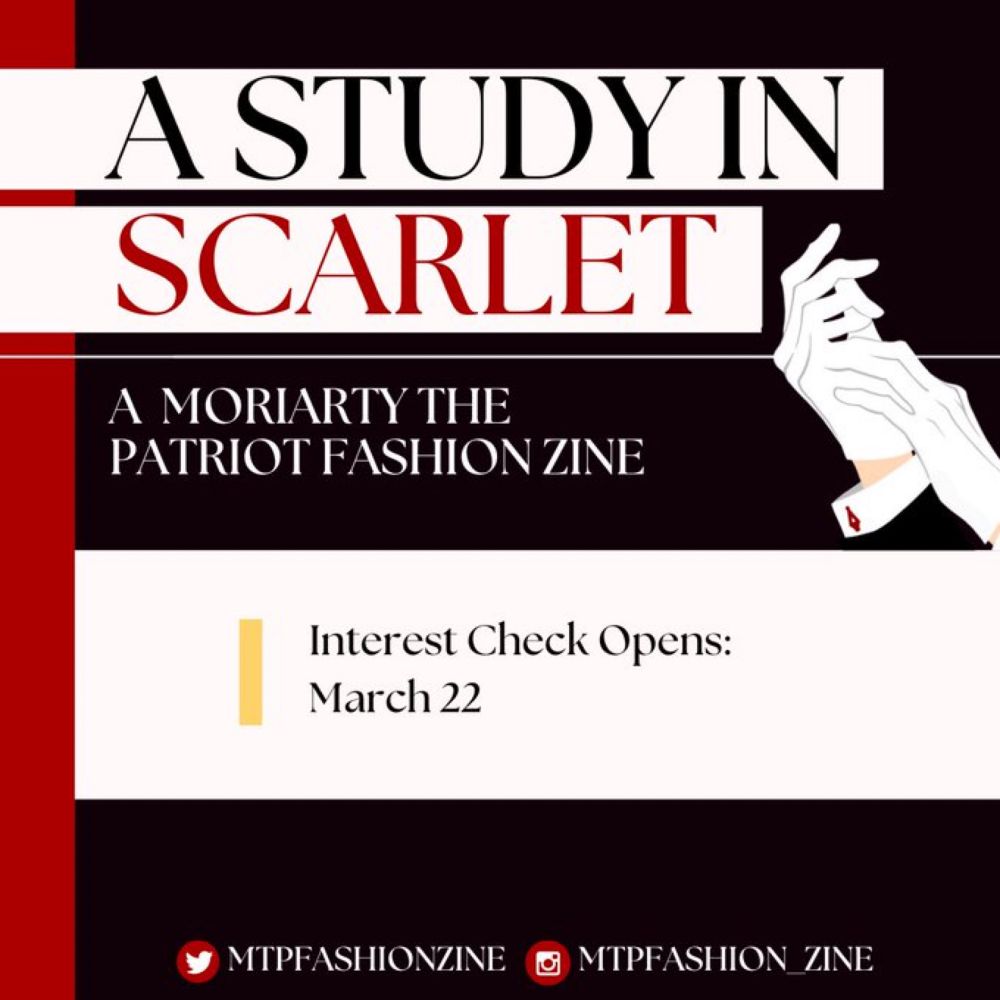 A Study in Scarlet: Moriarty the Patriot Fanzine on X: "A STUDY IN SCARLET: A MORIARTY THE PATRIOT FASHION ZINE 👠  We’re excited to announce the official launch of a digital, for-charity fashion zine dedicated to Moriarty the Patriot!   Learn more: https://t.co/pS2BlGnNHL   #yuumori #zine https://t.co/kRb0psBawV" / X