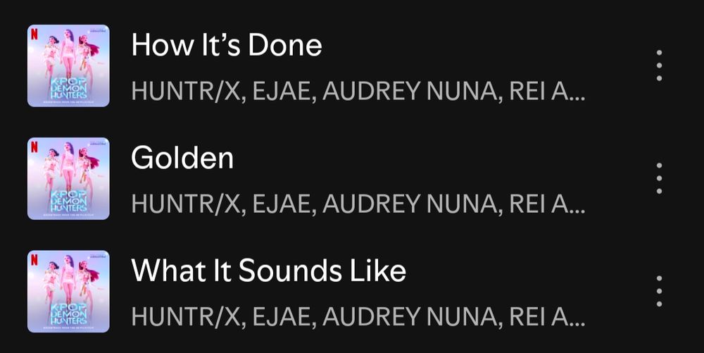 Une playlist composée de How It's Done, Golden et What It Sounds Like, 3 sons du film KPop Demon Hunters