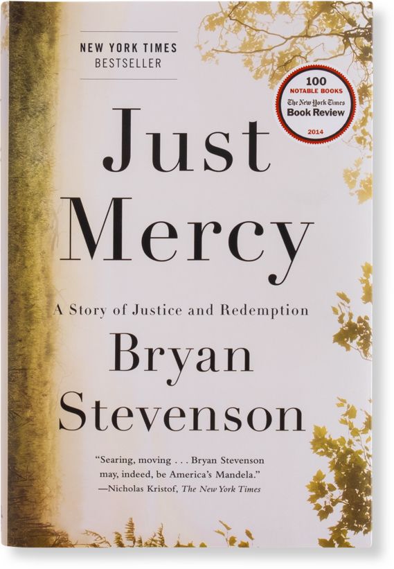 Bryan Stevenson’s “Just Mercy: A Story of Justice and Redemption”
