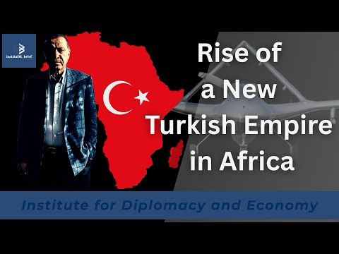 How Turkey Is Expanding Its Power in Africa!