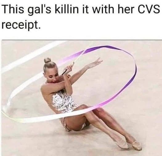 "This gal is killin it with her CVS receipt" -- image of women doing rhythmic gymnastics with yards-long ribbon