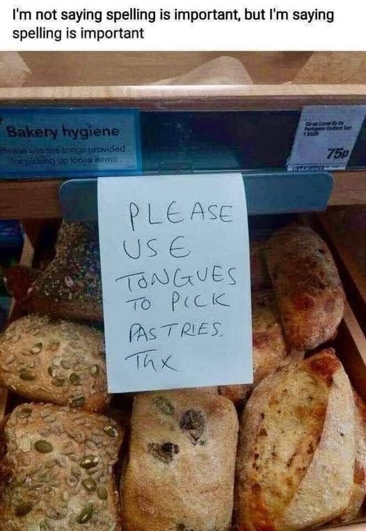 Photo of breads and handwritten sign saying "please use tongues to pick up pastries. Thx"