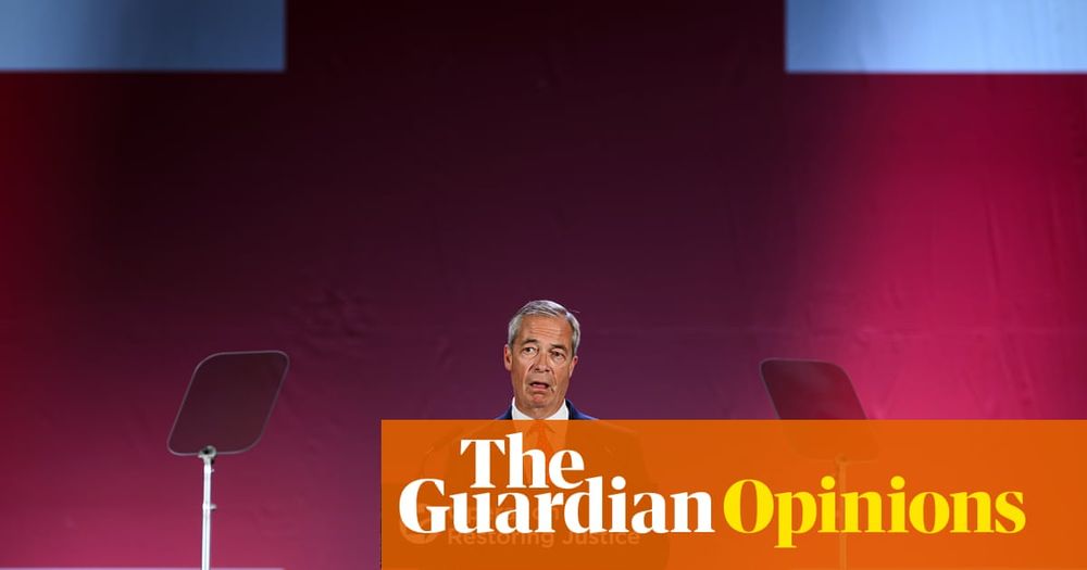 Editorial: Reform UK’s leader isn’t offering border control. He’s dismantling democratic constraints and replacing them with fear and authoritarian fiction