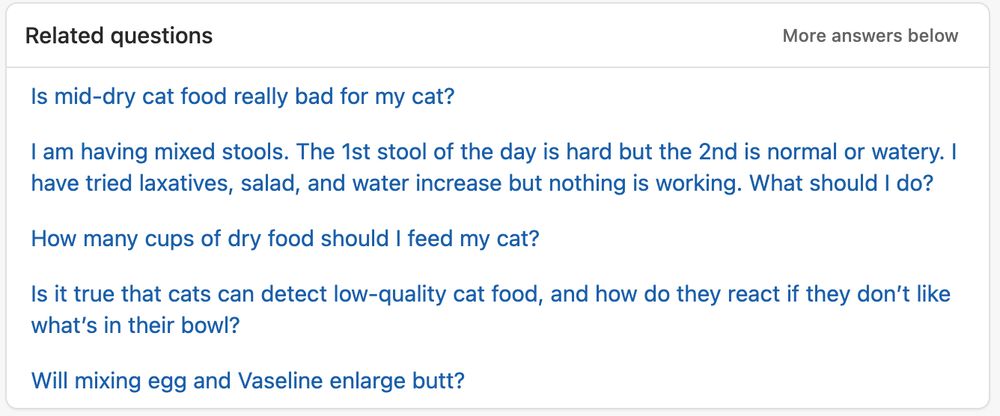 Related questions
Is mid-dry cat food really bad for my cat?
I am having mixed stools. The 1st stool of the day is hard but the 2nd is normal or watery. I have tried laxatives, salad, and water increase but nothing is working. What should I do?
How many cups of dry food should I feed my cat?
Is it true that cats can detect low-quality cat food, and how do they react if they don’t like what’s in their bowl?
Will mixing egg and Vaseline enlarge butt?
