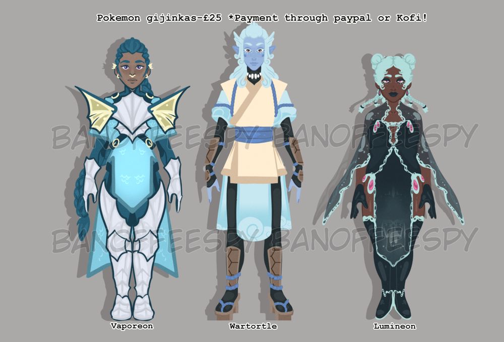 3 pokemon inspired fantasy designs based off vaporeon,wartortle and lumineon. The designs range from a medium armoured character, light armoured martial type and a more elegant flowy design.