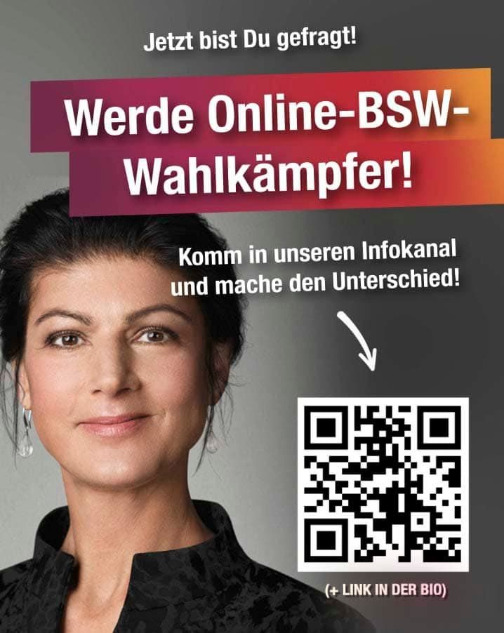 Sharepic mit Sahra Wagenknecht: Jetzt bist Du gefragt!

Werde Online-BSW- Wahlkämpfer!

Komm in unseren Infokanal und mache den Unterschied!