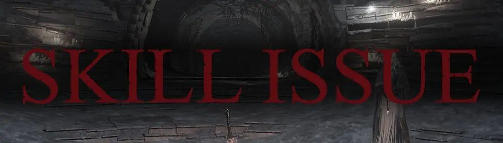 "Skill Issue" screen.