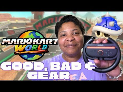 Mario Kart World Impressions – The Good, The Bad & The Gear!