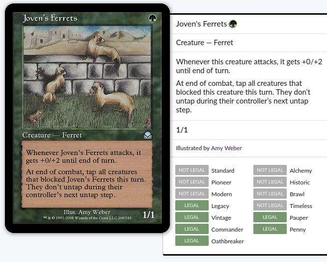 A Magic: the Gathering card named Joven's Ferrets with some extra Scryfall stats around it. The card is green with art of three ferrets and a few smaller critters hanging out on a low stone fence with an adobe village in the background. Text reads "Joven's Ferrets - Green - Creature Ferrets - Whenever Joven's Ferrets attacks, it gets +0/+2 until end of turn. At end of combat, tap all creatures that blocked Joven's Ferrets this turn. They don't untap during their controller's next untap step." The card is laid out in a vintage aesthetic but with some changes for readability, as well as the Ferret subtype, due to this being the 2008 reprint from Masters Edition 2.