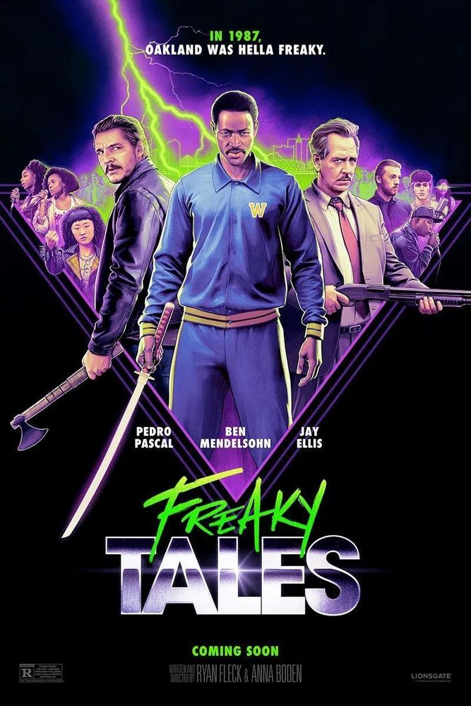 Poster for the movie Freaky Tales, a movie about fictional, strange and  otherworldly events in Oakland, California in 1987.