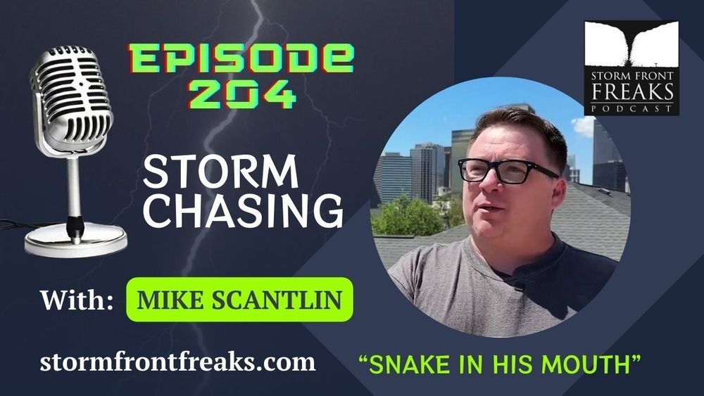 PODCAST REPLAY...We're drinking and telling STORM CHASE STORIES with The Scantman, Mike Scantlin.  Search "Storm Front Freaks 204" on YouTube or your audio podcast app.