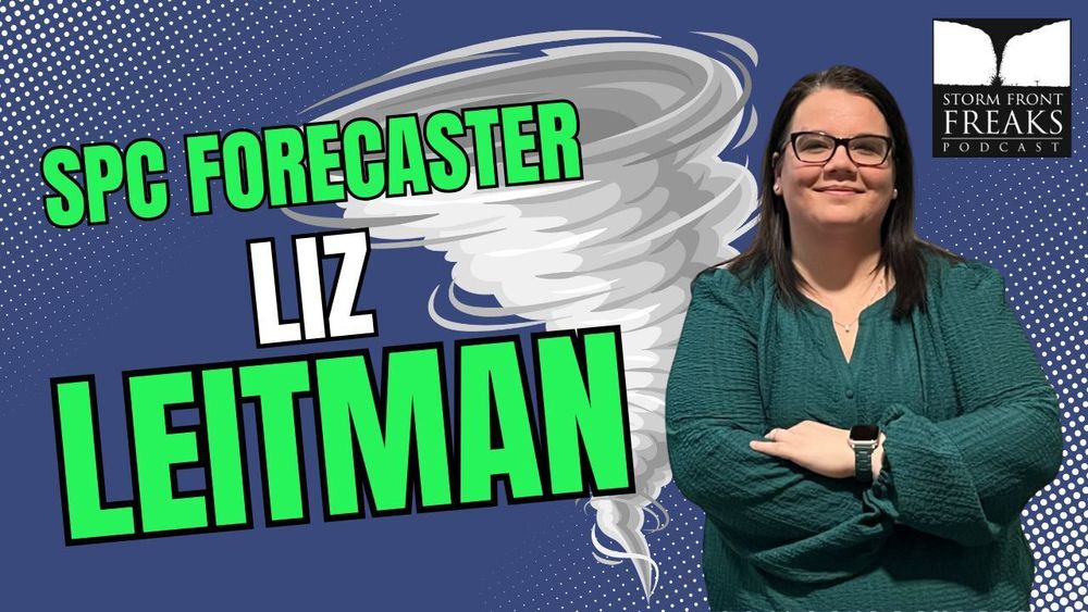 PODCAST REPLAY...She issued the first female THUNDERSTORM WATCH!  SPC Meteorologist LIz Leitman has more to share.  Search "Storm Front Freaks 185" on YouTube or your audio podcast app.