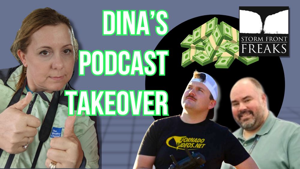 PODCAST REPLAY...This podcast takeover from Dina brought guest Jordan Hall in to teach you how to make money STORM CHASING.  Search "Storm Front Freaks 227" on YouTube or your audio podcast app.