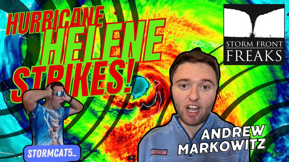 PODCAST REPLAY...Nothing more interesting than LIVE HURRICANE HELENE coverage along with interviewing TikTok Meteorologist Andrew Markowitz.  Search "Storm Front Freaks 219" on YouTube or your audio podcast app.