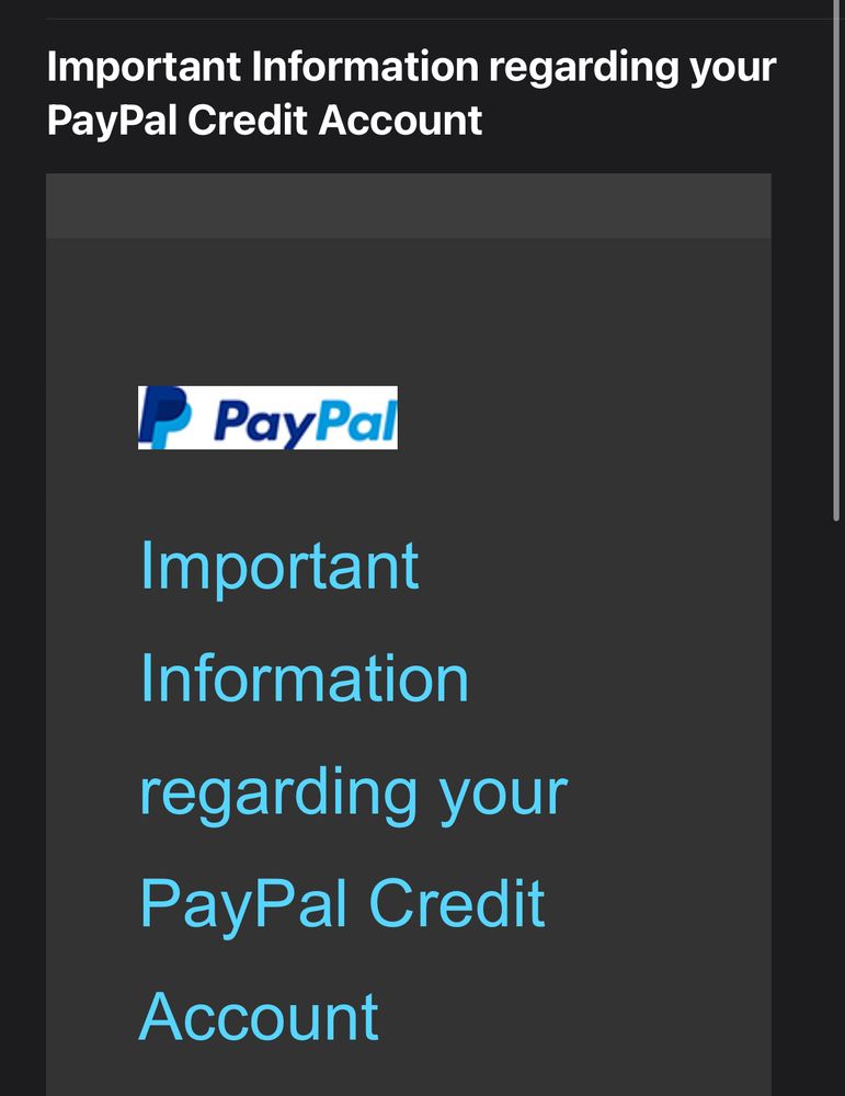 Screenshot of an email from PayPal. The subject line reads “Important information regarding your PayPal Credit Account.” The email itself begins with the same, below the PayPal logo.