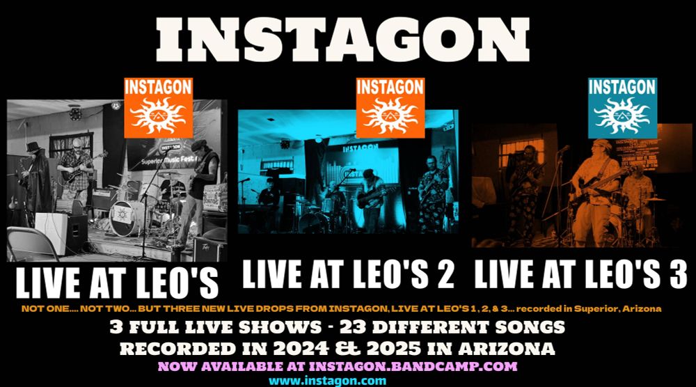 3 new live albums from Instagon recorded in Superior,AZ at Leo's Community Center.. Live at Leo's 1, 2, & 3