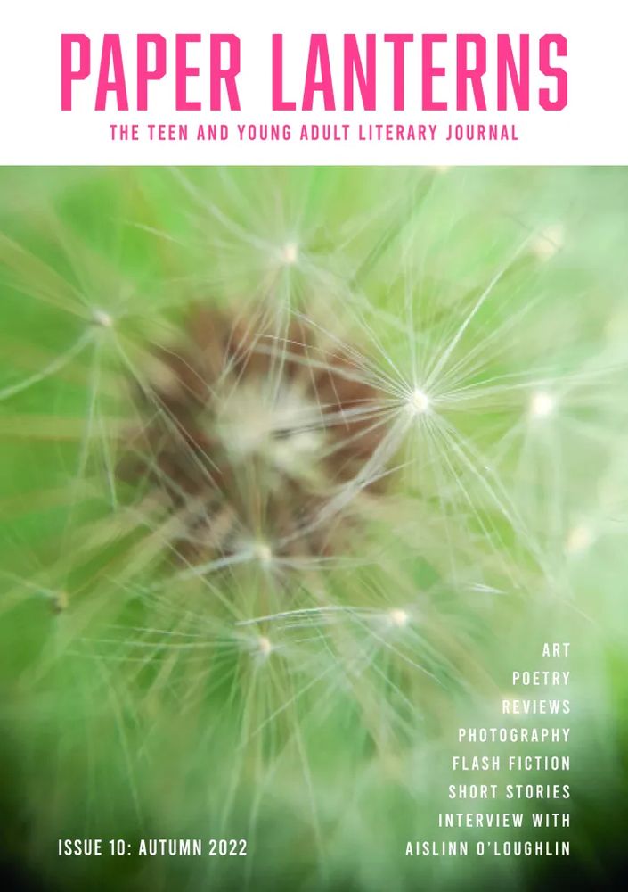 Paper Lanterns Issue 10, Autumn 2022. A close-up image of a white dandelion head in green, with hot pink font on a white background at the top.