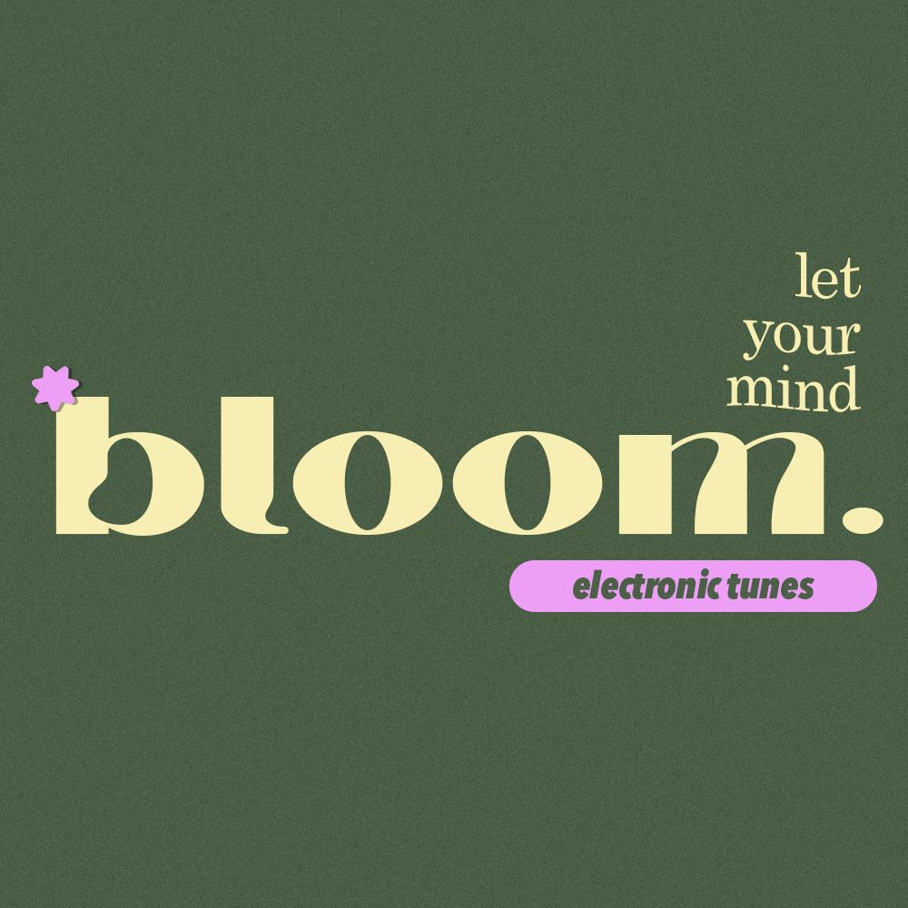 Design made for an Apple Music playlist of electronic music, it reads: "let your mind bloom, with a small 7-pointed rounded pink star on the upper left of the word bloom. There's a tag below with a pink background that reads "electronic tunes"