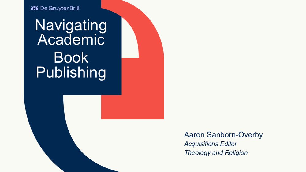 Title slide for presentation: "Navigating Academic Book Publishing" by Aaron Sanborn-Overby. De Gruyter Brill logo at top. White background with large blue and red quote mark shapes; Title in the larger blue shape.  