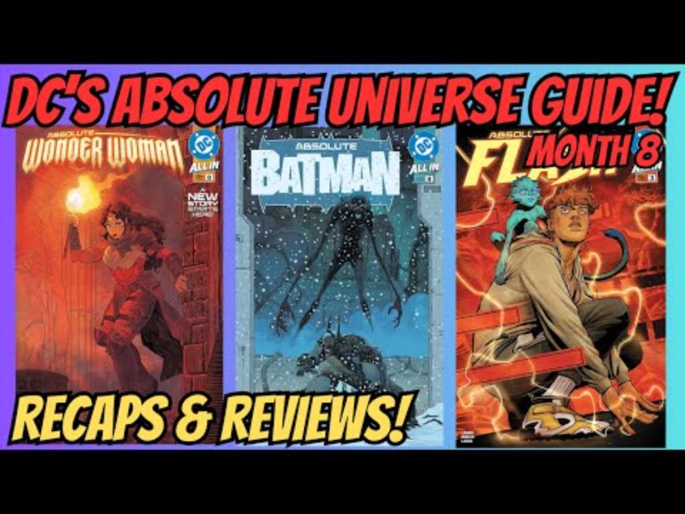 DC's Absolute Universe Month 8 (MAY) Recaps + Review!!