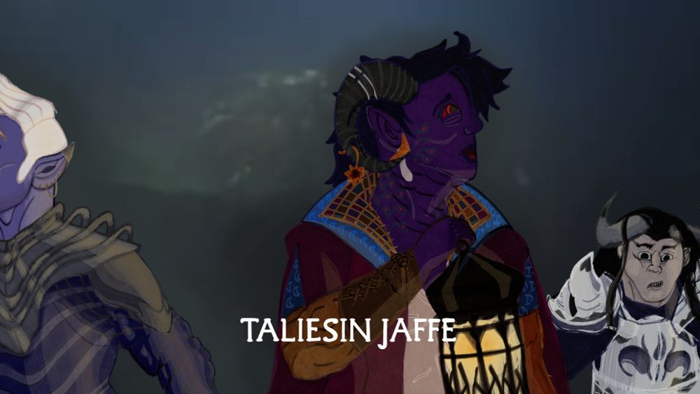 A digital drawing of three characters from the podcast Critical Role. Mollymauk, a purple tiefling, stands in the center holding a lantern, while Essek, a purple drow, and Braius, a tan minotaur stand on either side of him. The words "Taliesin Jaffe", in the style of movie credits, appear along the bottom of the piece.
