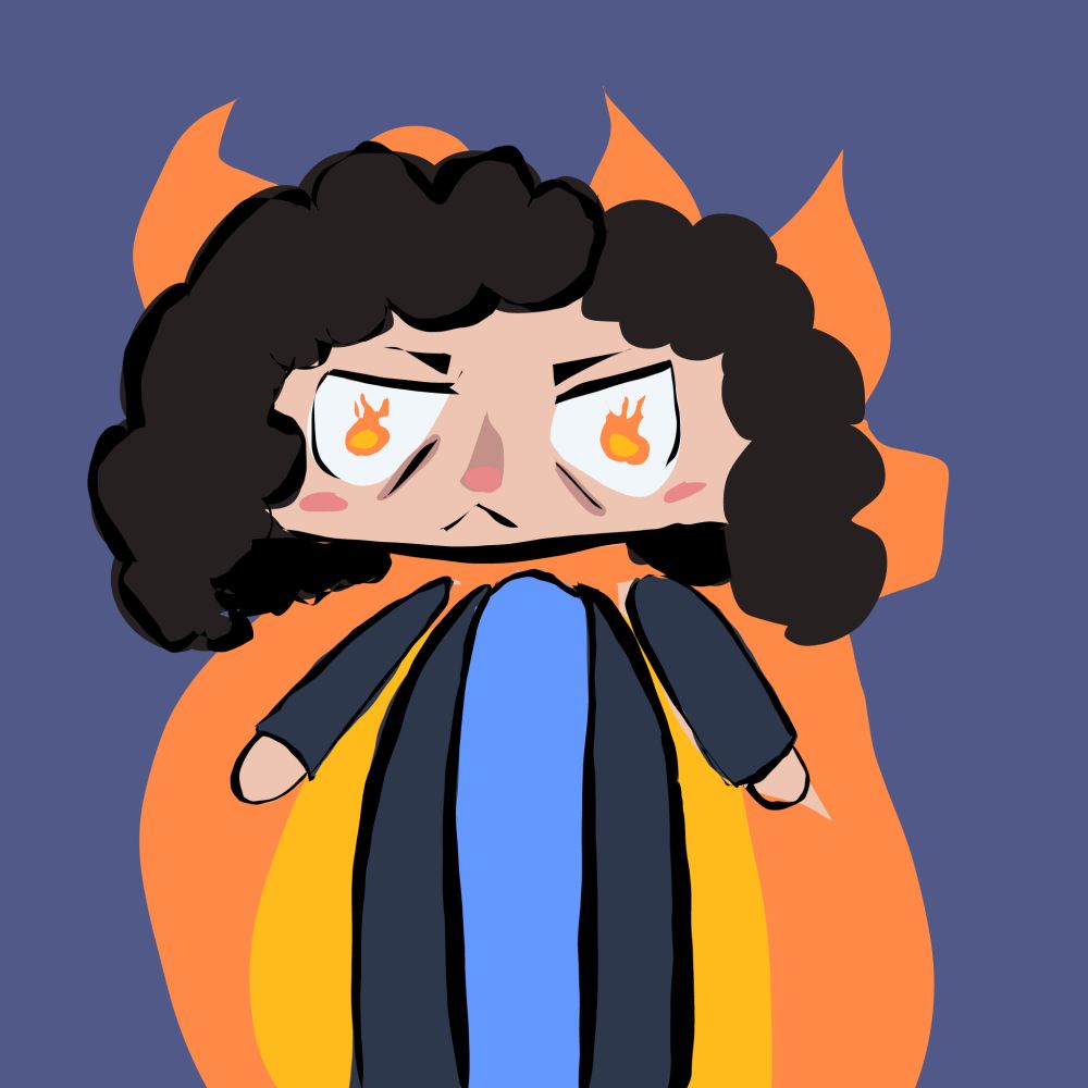 A doodle of me with fire in my eyes and fire behind me. I have curly dark brown hair and blue clothes