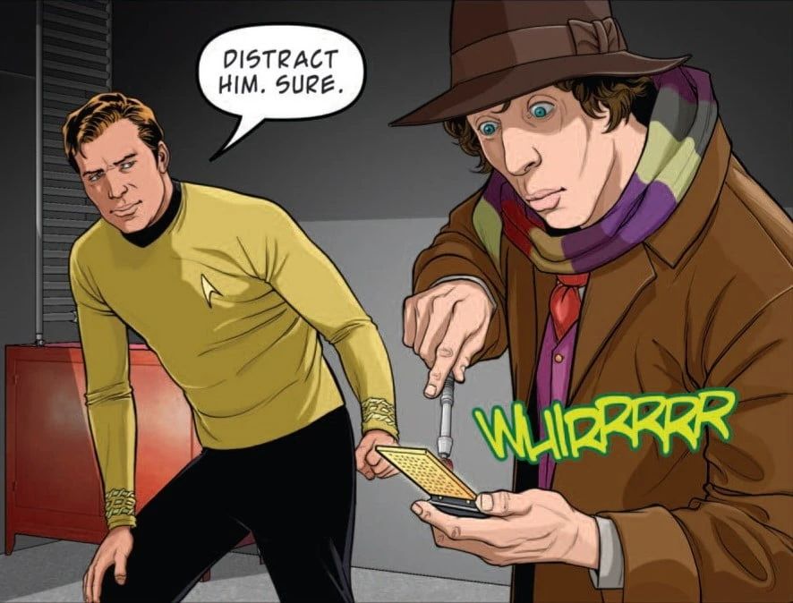 Kirk saying, 'Distract him, sure" with the 4th Doctor using his sonic screwdriver on a tricorder