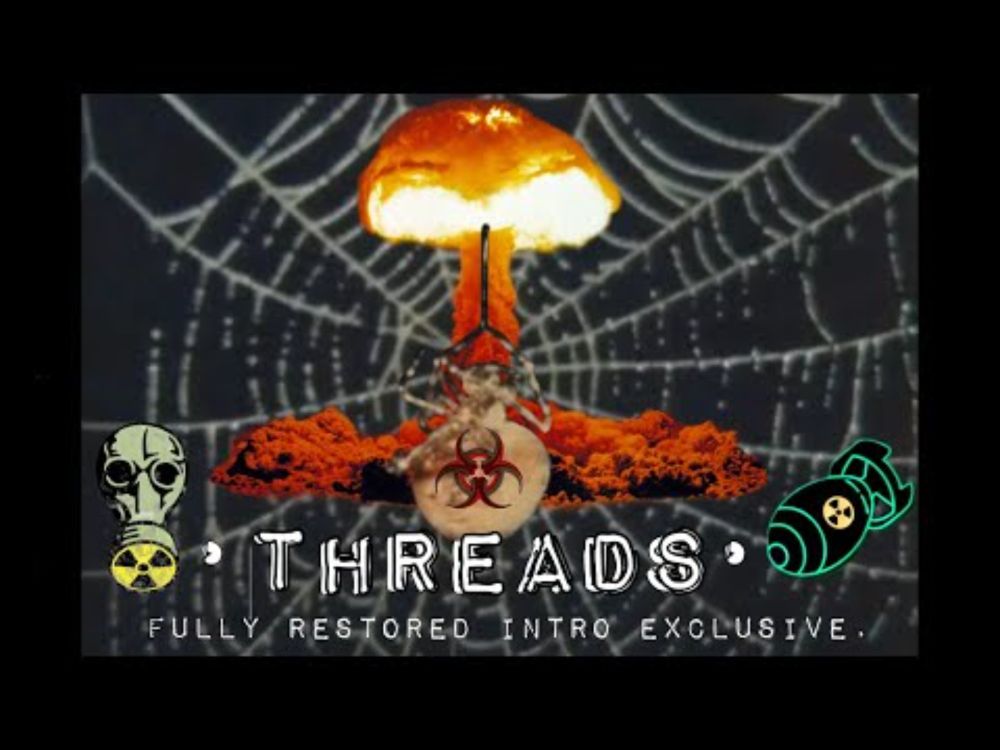 Threads (1984) : Fully Restored ©BBCTV Intro Exclusive.