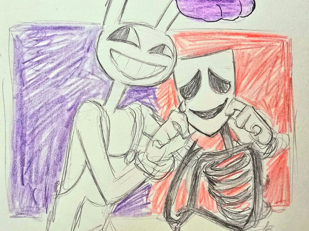 Quick pencil sketch of Jax smiling at the viewer while holding onto Gangles mask to make her "smile", meanwhile Gangle is conflicted as always, embarrassed mostly. Scribbles of purple and red pencil are in the background, too.