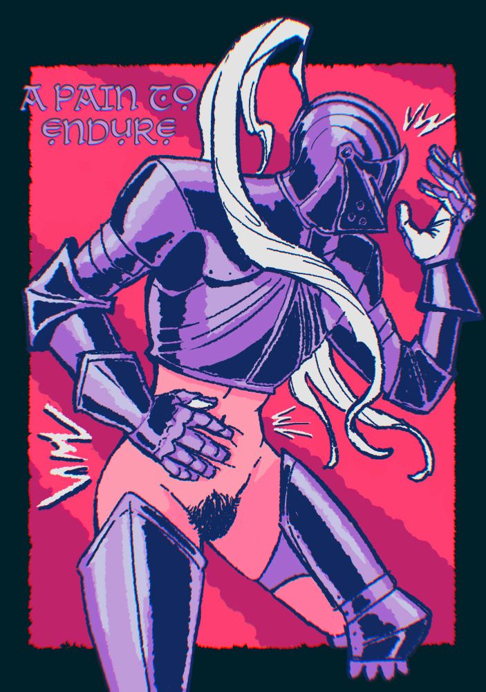 Digital art of a knight in pain, she's wearing armor but no pants and she's clutching her bare tummy. Her other hand is raised to her head, struck by both cramps and headache. A phrase on the top left says: "a pain to endure". 