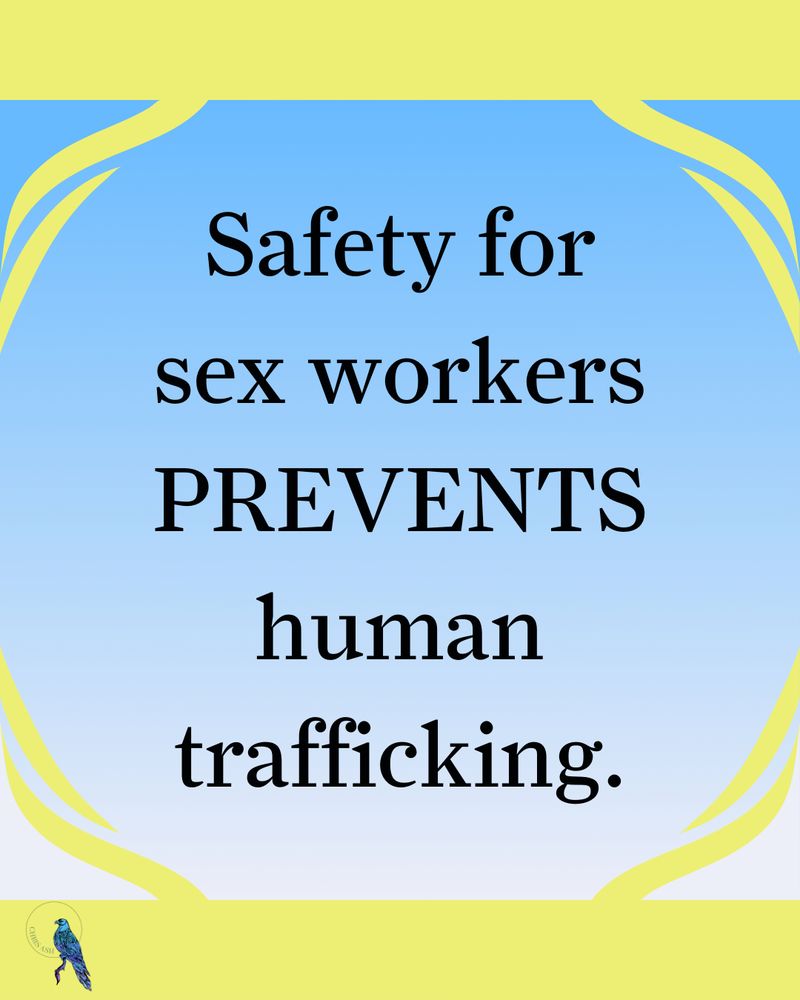 Safety for sex workers PREVENTS human trafficking.