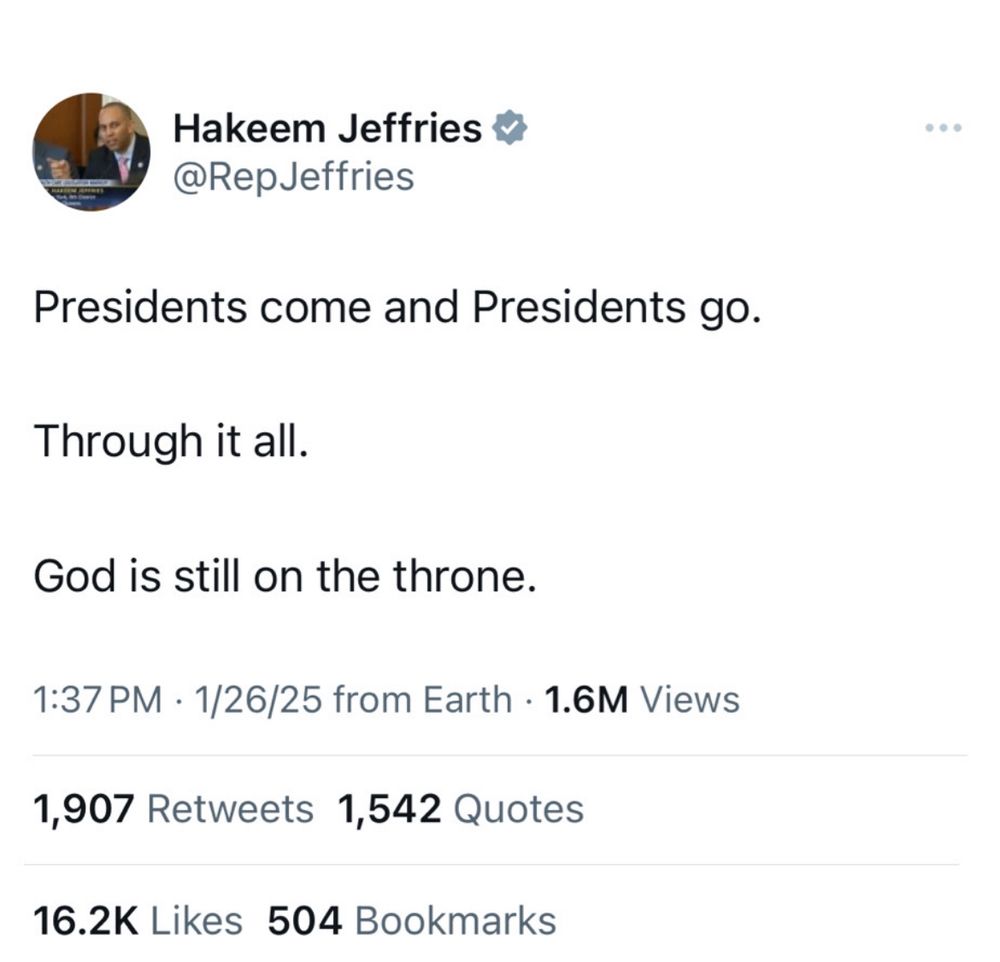 Idiotic tweet from Hakeem Jeffries grotesquely ignoring the separation of church and state by implying that God is on a throne ruling over America so it doesn’t matter who the president is. 
