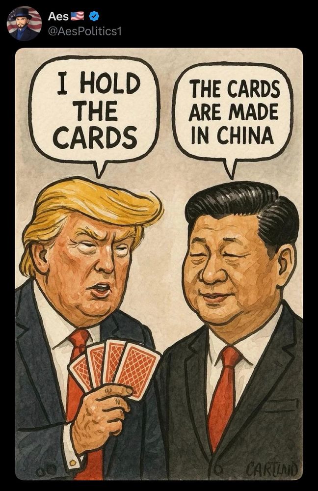 Donald Trump holds four cards - maybe poker cards - and says „I hold the cards“. Xi Jinping the Chinese leader says: „The cards are made in China“. It's a drawing.