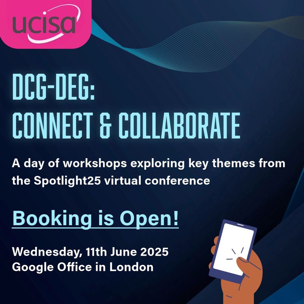 Poster promoting the DCF-DEG Connect and Collaborate event. A day of workshops exploring key themes from the Spotlight25 virtual conference. Booking is open. Conference date is Wednesday 11th June 2025 in Google Office in London