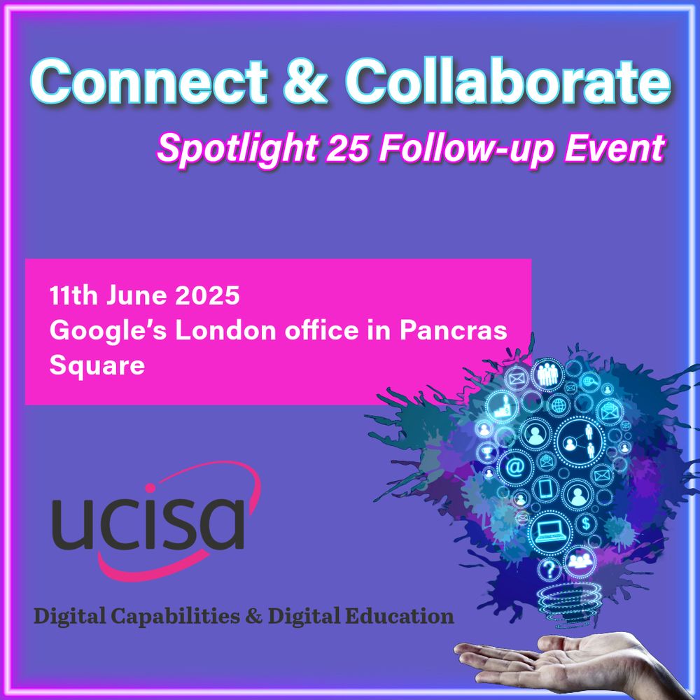 Promotional poster Connect and Collaborate Spotlight25 Follow-up Event organised by UCISA Digital Capabilities and Digital Education groups